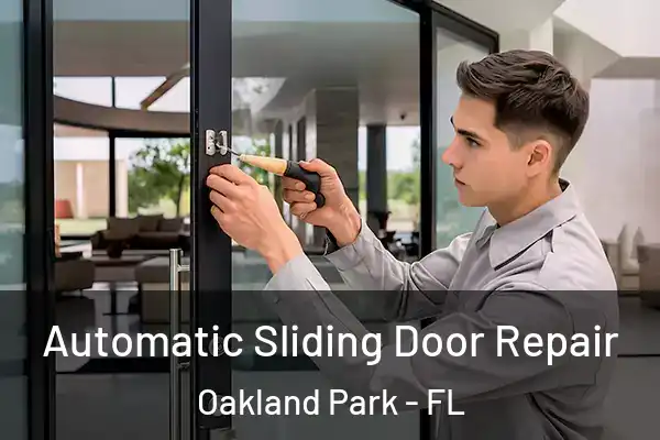 Automatic Sliding Door Repair Oakland Park - FL