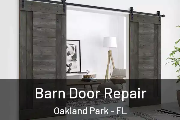 Barn Door Repair Oakland Park - FL