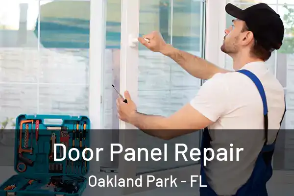 Door Panel Repair Oakland Park - FL