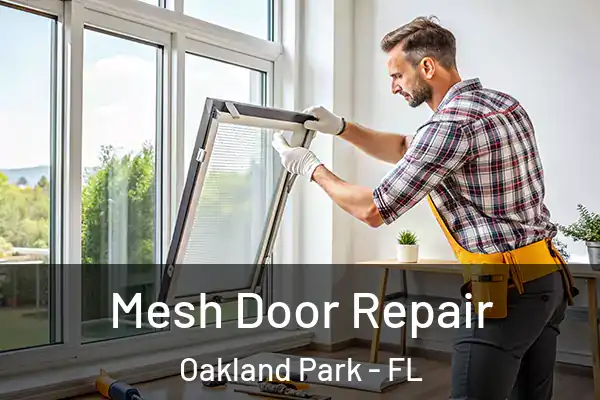 Mesh Door Repair Oakland Park - FL