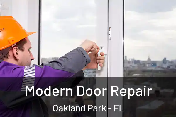 Modern Door Repair Oakland Park - FL
