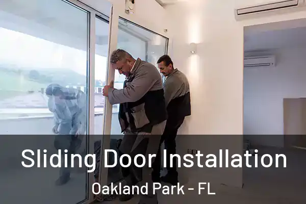 Sliding Door Installation Oakland Park - FL