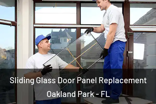 Sliding Glass Door Panel Replacement Oakland Park - FL