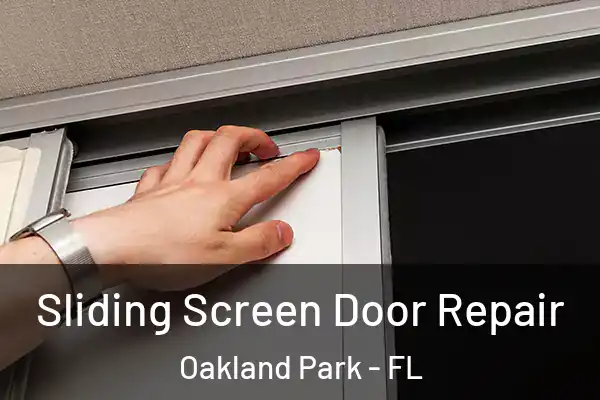  Sliding Screen Door Repair Oakland Park - FL